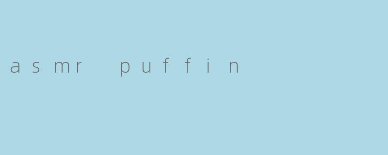 asmr puffin